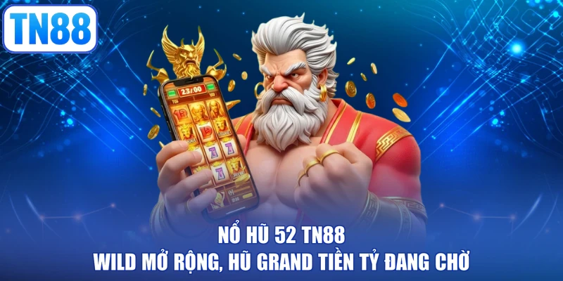nổ hũ 52
